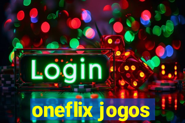 oneflix jogos